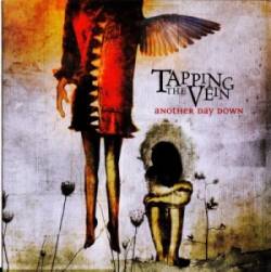 Tapping The Vein : Another Day Down